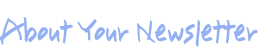 About Your Newsletter